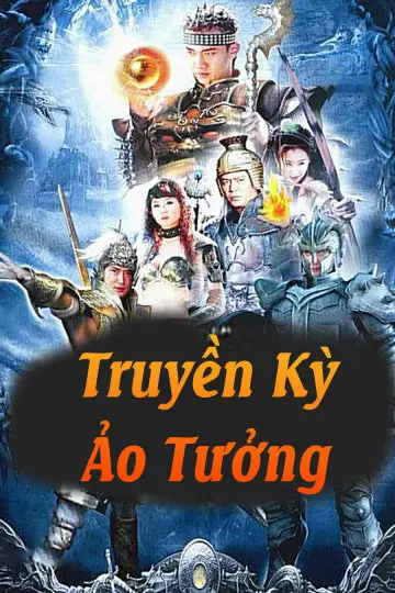Truyền Kỳ Ảo Tưởng 01