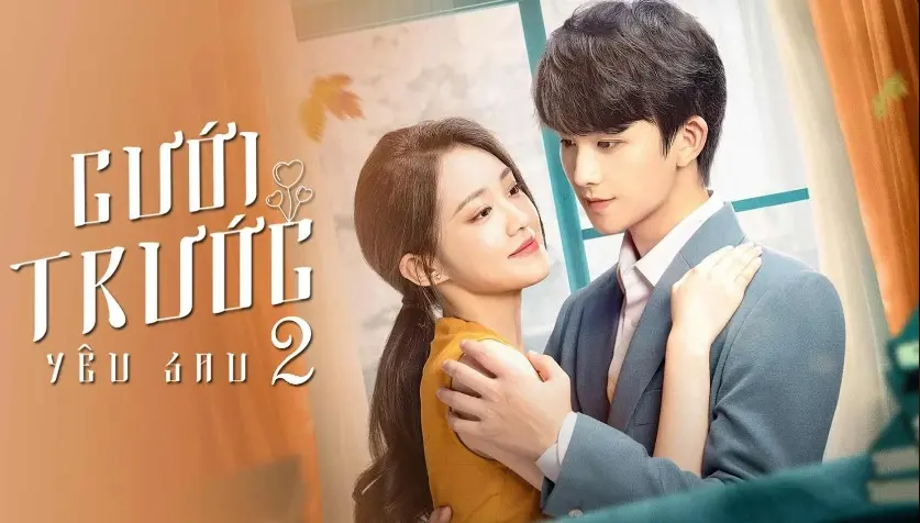 Cưới Trước Yêu Sau (Phần 2) 1