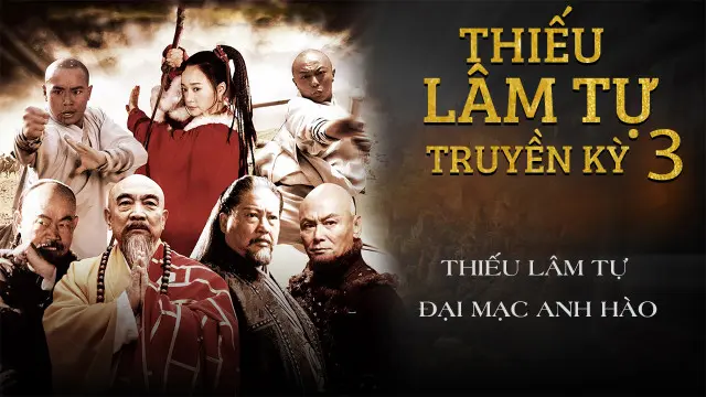 Thiếu Lâm Tự Truyền Kỳ 3: Thiếu Lâm Tự Đại Mạc Anh Hào 1