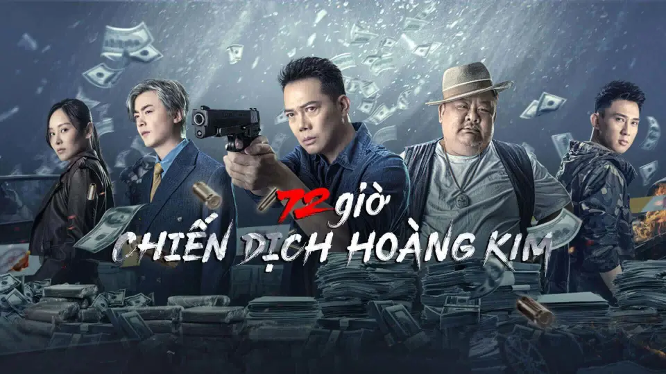 72 Giờ: Chiến Dịch Hoàng Kim Full