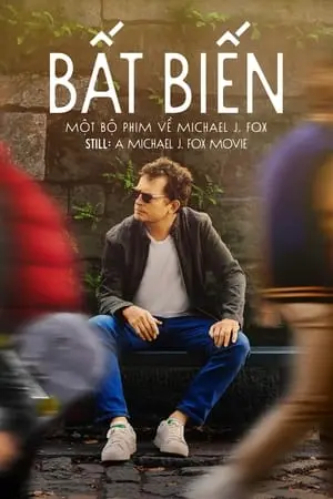 BẤT BIẾN: Một Bộ Phim Về Michael J. Fox Full
