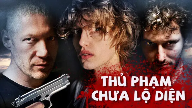 Thủ Phạm Chưa Lộ Diện Full