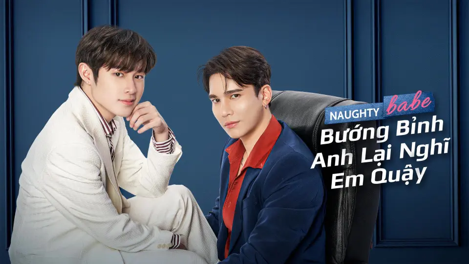 Bướng Bỉnh Anh Lại Nghĩ Em Quậy 1