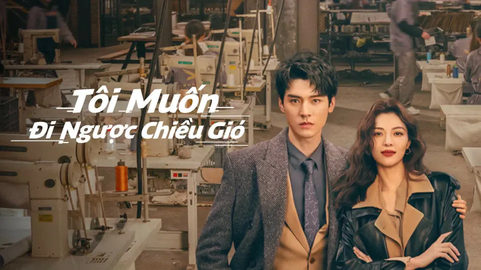 Tôi Muốn Đi Ngược Chiều Gió 1