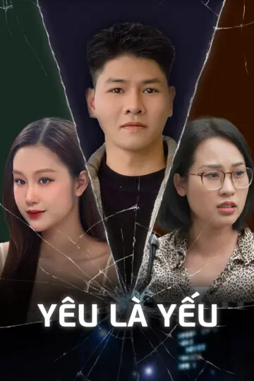 Yêu Là Yếu 1