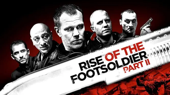 Rise Of The Footsoldier Part II Full