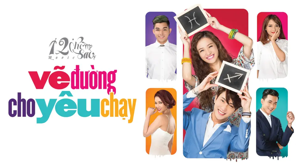 12 Chòm Sao: Vẽ đường Cho Yêu Chạy Full
