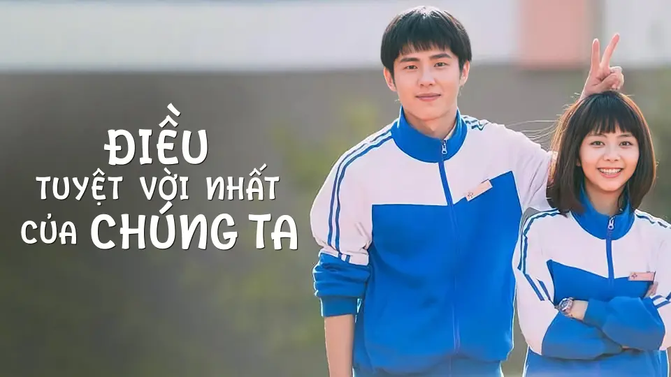 Điều Tuyệt Vời Nhất Của Chúng Ta 1