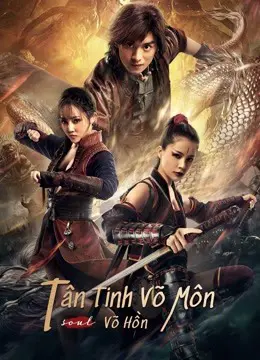 Tân Tinh Võ Môn: Võ Hồn Full