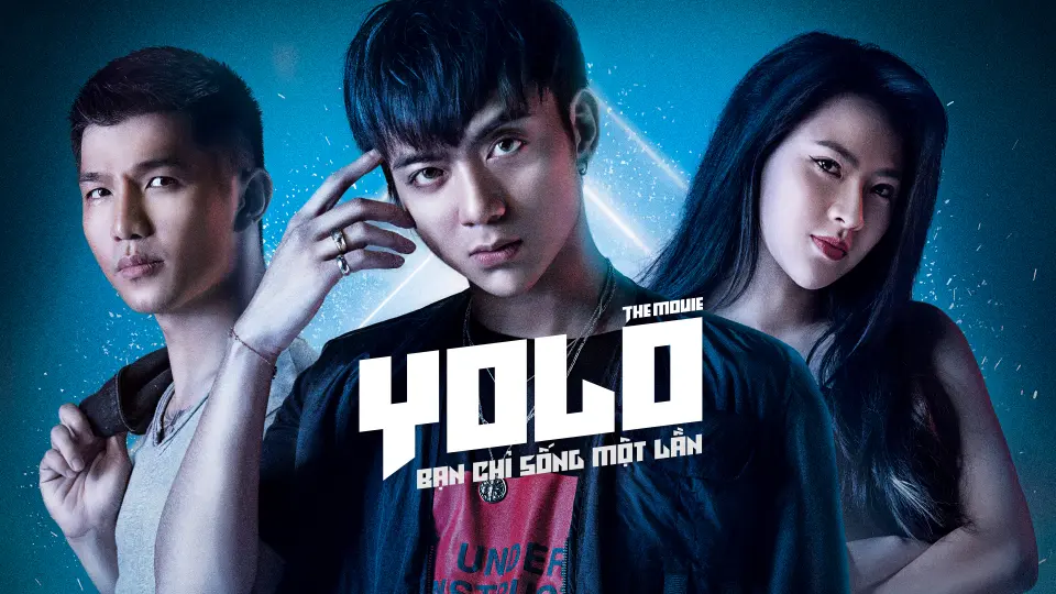 YOLO - Bạn Chỉ Sống Một Lần Full