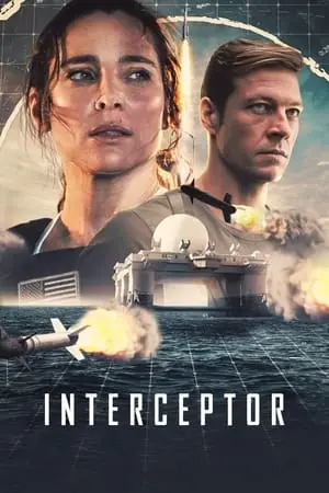 Interceptor: Cuộc Chiến Tên Lửa Full