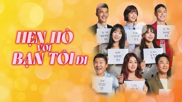 Hẹn Hò Với Bạn Tôi Đi 1