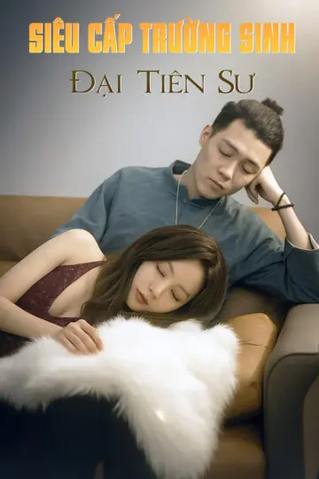 Siêu Cấp Trường Sinh Đại Tiên Sư 1