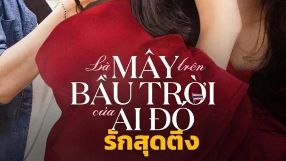 Là Mây Trên Bầu Trời Của Ai đó Full