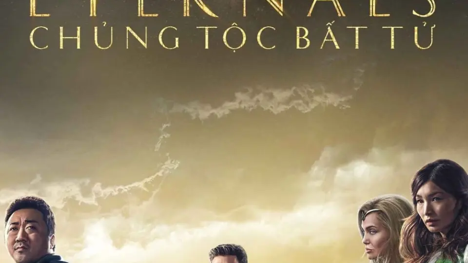 Eternals: Chủng Tộc Bất Tử Full