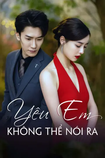 Yêu Em Không Thể Nói Ra 1