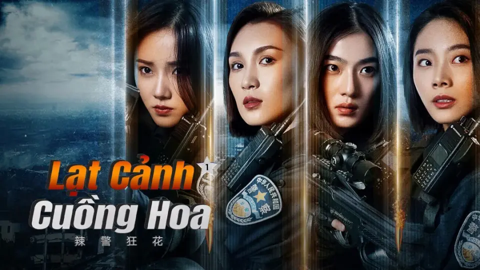 Lạt Cảnh Cuồng Hoa 1 Full