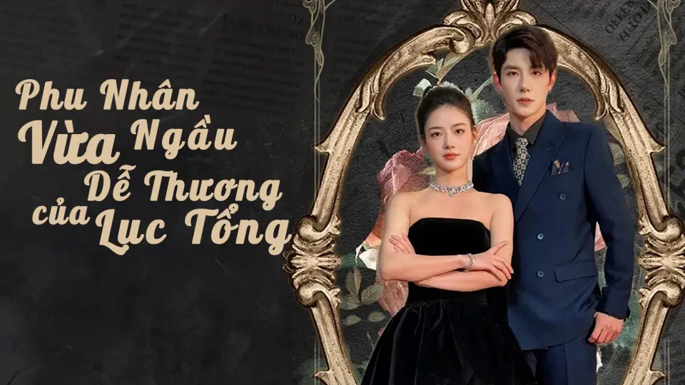 Phu Nhân Vừa Ngầu Vừa Dễ Thương Của Lục Tổng 1
