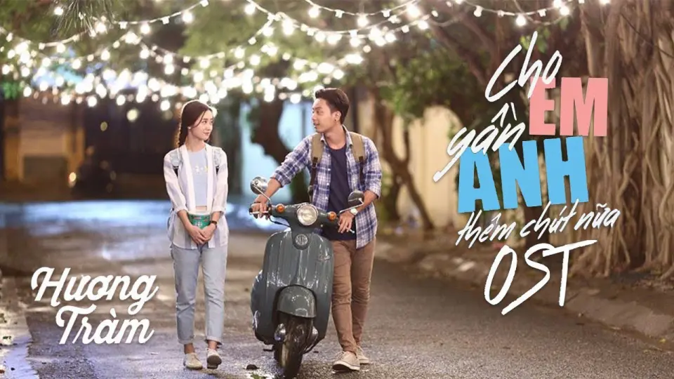 Cho EM Gần ANH Thêm Chút Nữa Full