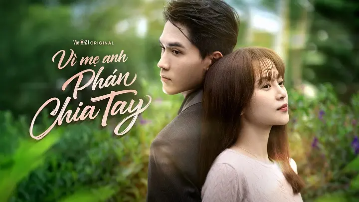 Vì Mẹ Anh Phán Chia Tay 1