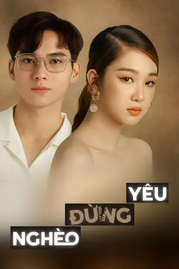 Nghèo Đừng Yêu 1