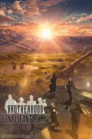 Brotherhood: Final Fantasy XV 1