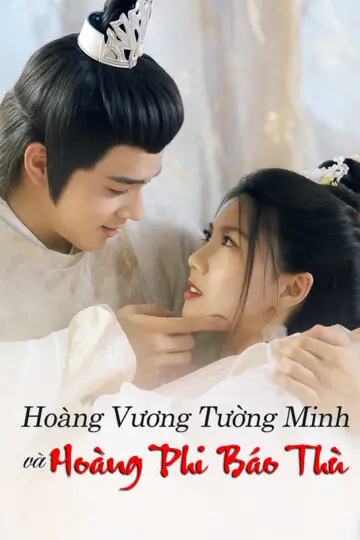 Hoàng Vương Tường Minh Và Hoàng Phi Báo Thù 1