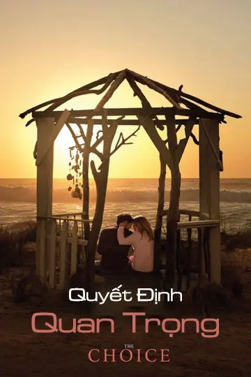 Quyết Định Quan Trọng Full