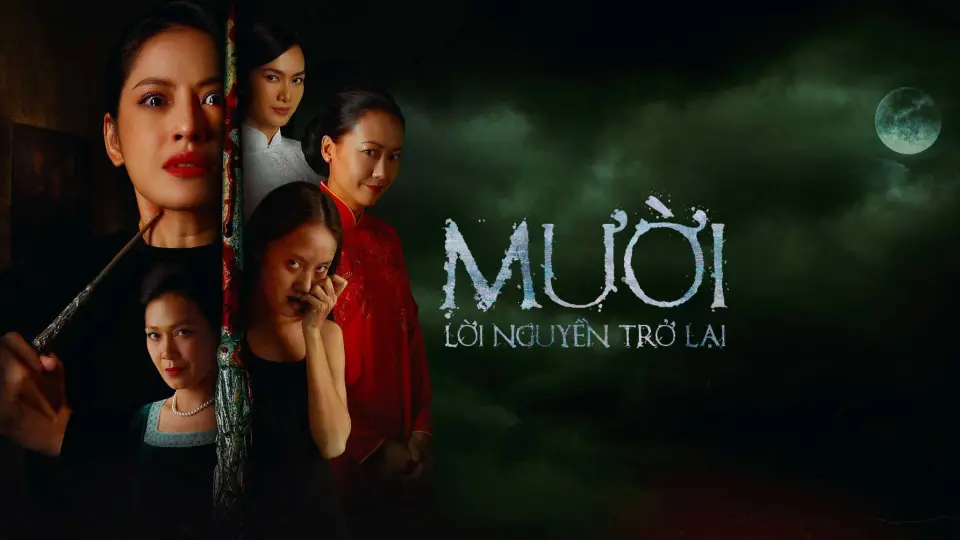 Mười: Lời Nguyền Trở Lại Full