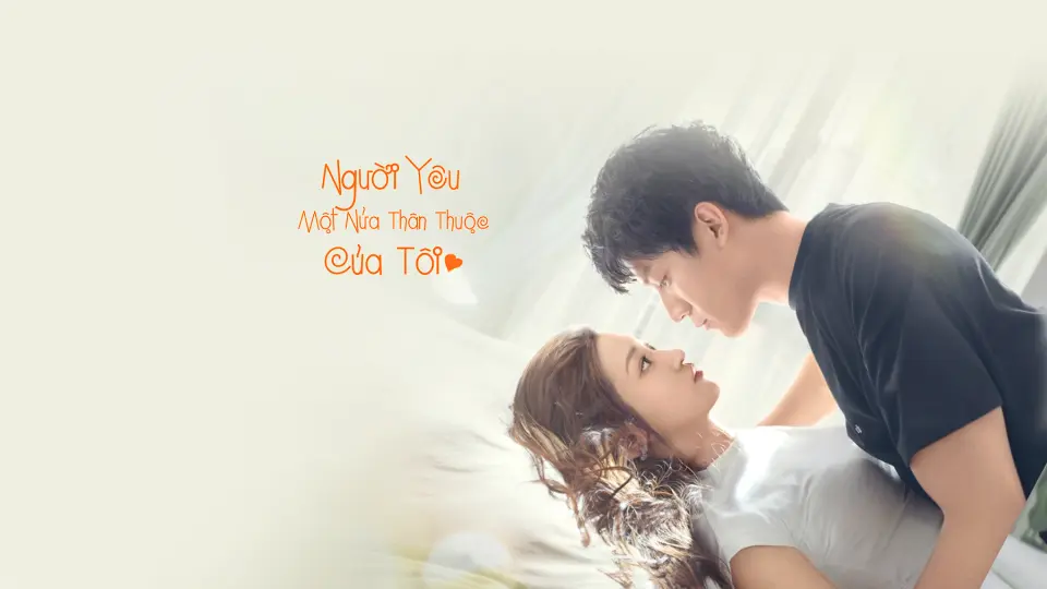 Người Yêu Một Nửa Thân Thuộc Của Tôi 1