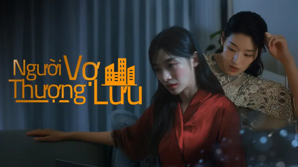 Người Vợ Thượng Lưu 1