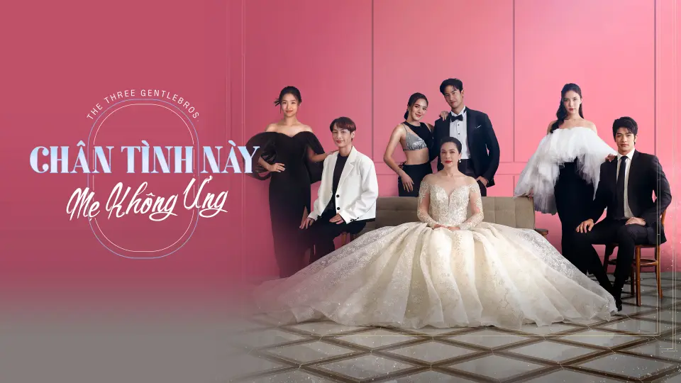 Chân Tình Này Mẹ Không Ưng 1