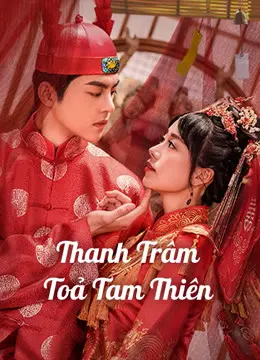 Thanh Trâm Toả Tam Thiên Full