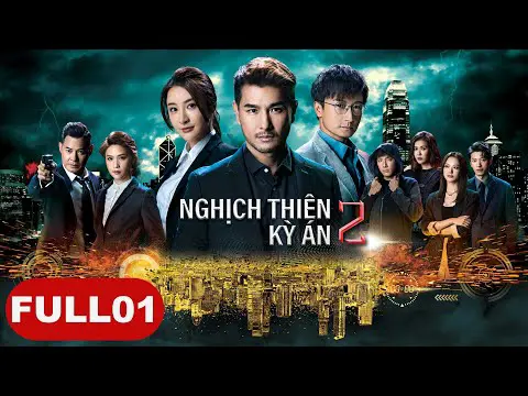 Nghịch Thiên Kỳ Án 2 01