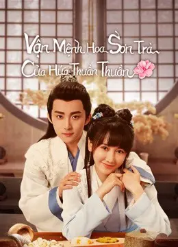 Vận Mệnh Hoa Sơn Trà Của Hứa Thuần Thuần 01