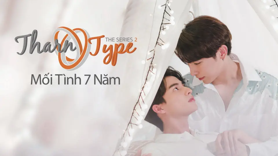 TharnType The Series 2: Mối Tình 7 Năm 1