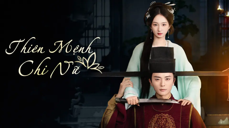 Thiên Mệnh Chi Nữ 1