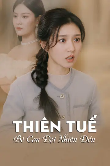 Thiên Tuế, Bé Con Đột Nhiên Đến 1