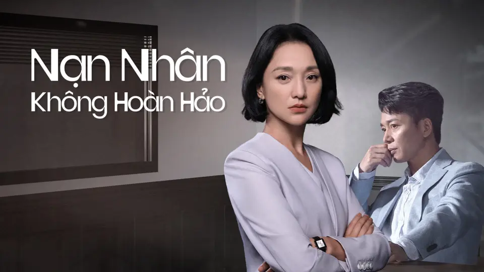 Nạn Nhân Không Hoàn Hảo 1