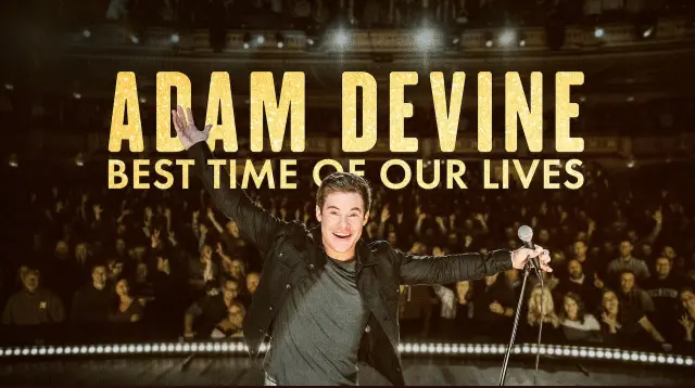 Adam Devine- Khoảnh Khắc Tuyệt Vời Nhất Full