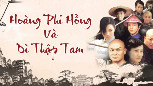 Hoàng Phi Hồng Và Dì Thập Tam 1