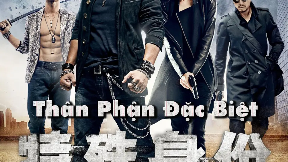 Thân Phận Đặc Biệt Full
