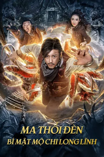 Ma Thổi Đèn: Bí Mật Mộ Chi Long Lĩnh Full