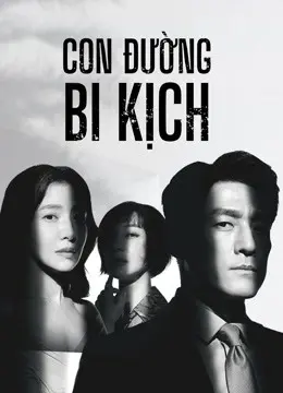 Con Đường Bi Kịch (Bi Kịch Thượng Lưu)  01