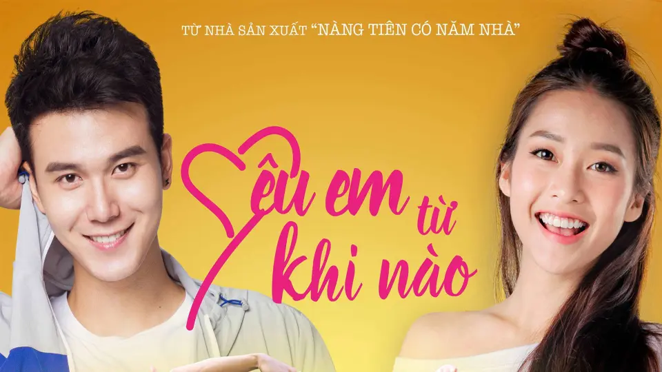 Yêu Em Từ Khi Nào Full