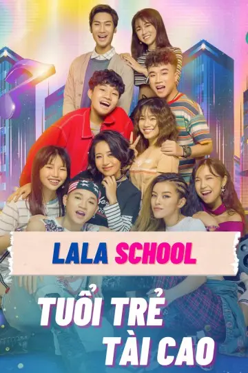 LaLa School: Tuổi Trẻ Tài Cao  01