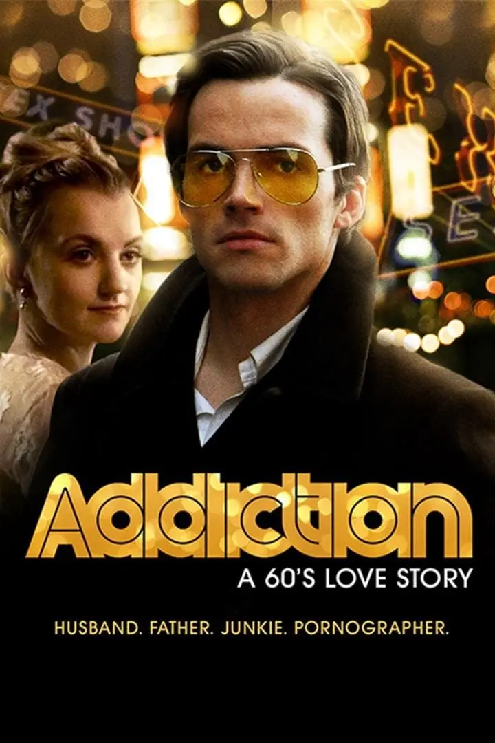 Addiction: A 60'S Love Story Full