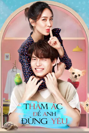 Thầm Ác Để Anh Đừng Yêu 01
