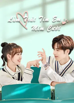 Làm Trái Tim Em Mỉm Cười 01