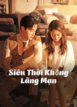 Siêu Thời Không Lãng Mạn  01